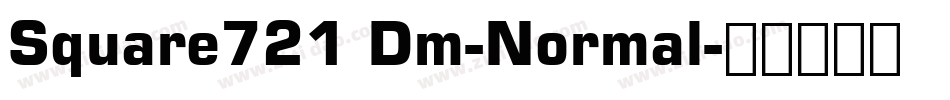 Square721 Dm-Normal字体转换